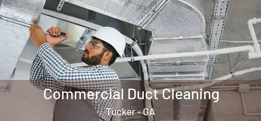  Commercial Duct Cleaning Tucker - GA